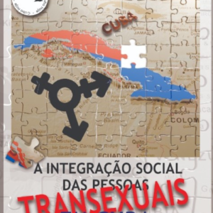 A integração social das pessoas transexuais em Cuba - Mariela Castro Espín - Projeto Cultural Nossa América
