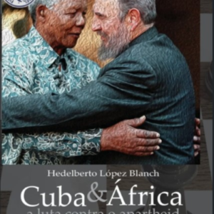 Cuba & África: a luta contra o apartheid - Projeto Cultural Nossa América