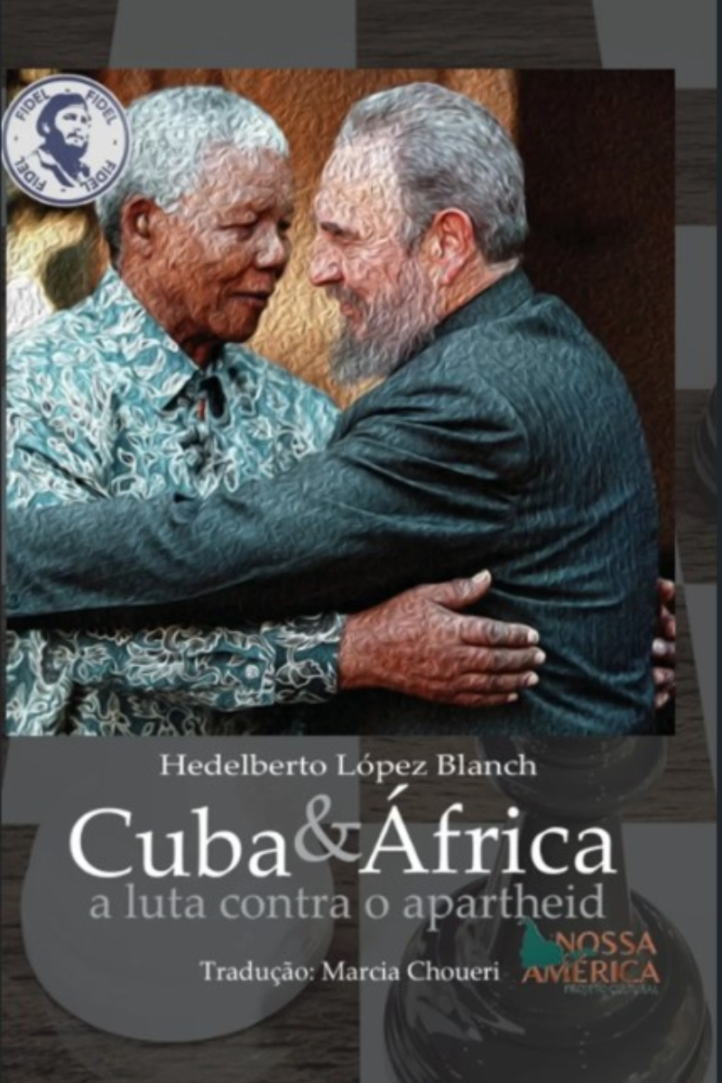 Cuba & África: a luta contra o apartheid - Projeto Cultural Nossa América